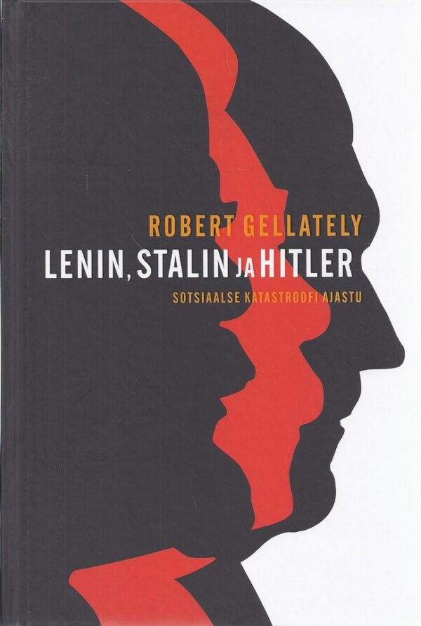 Lenin, Stalin ja Hitler. Sotsiaalne katastroofi ajastu