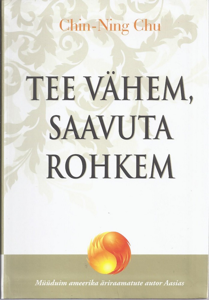 Tee vähem, saavuta rohkem