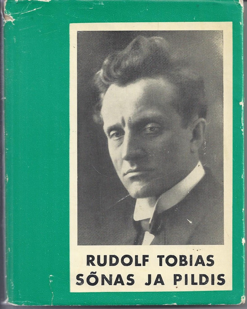 Rudolf Tobias sõnas ja pildis